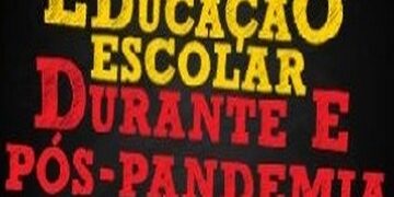 Educação escolar durante e pós pandemia