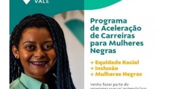 Vale lança capacitação para impulsionar a carreira de mulheres negras