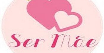Ser mãe!
