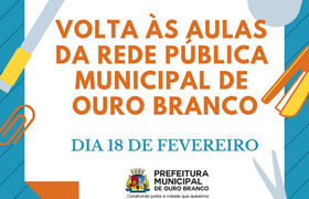 Rede municipal inicia ano letivo hoje em Ouro Branco