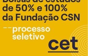Fundação CSN abriu processo seletivo de bolsas de estudos no CET