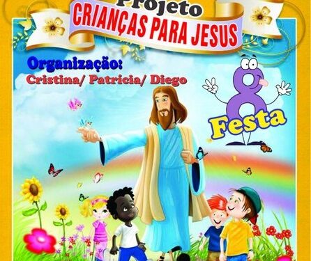 Projeto “Crianças Para Jesus” prepara festa para 12 de outubro